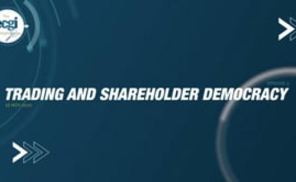 Trading and Shareholder Democracy - ECGI spotlight series Episode 3