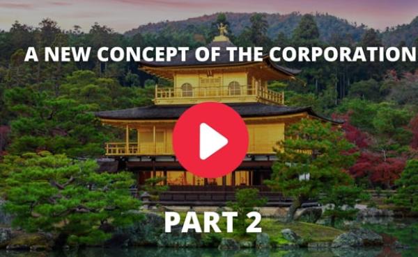 A New Concept of the Corporation: Part 2