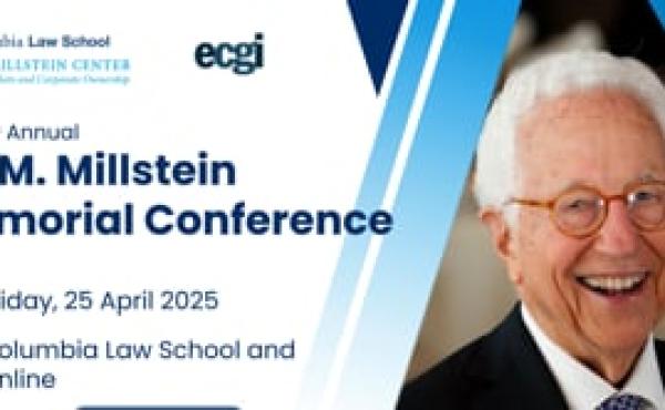 Ira M. Millstein Memorial Conference | Opening remarks and Relational Investors, Private Equity Investing, and Shareholder Cont