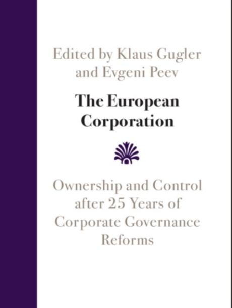 The European Corporation, Ownership and Control after 25 Years of Corporate Governance Reforms