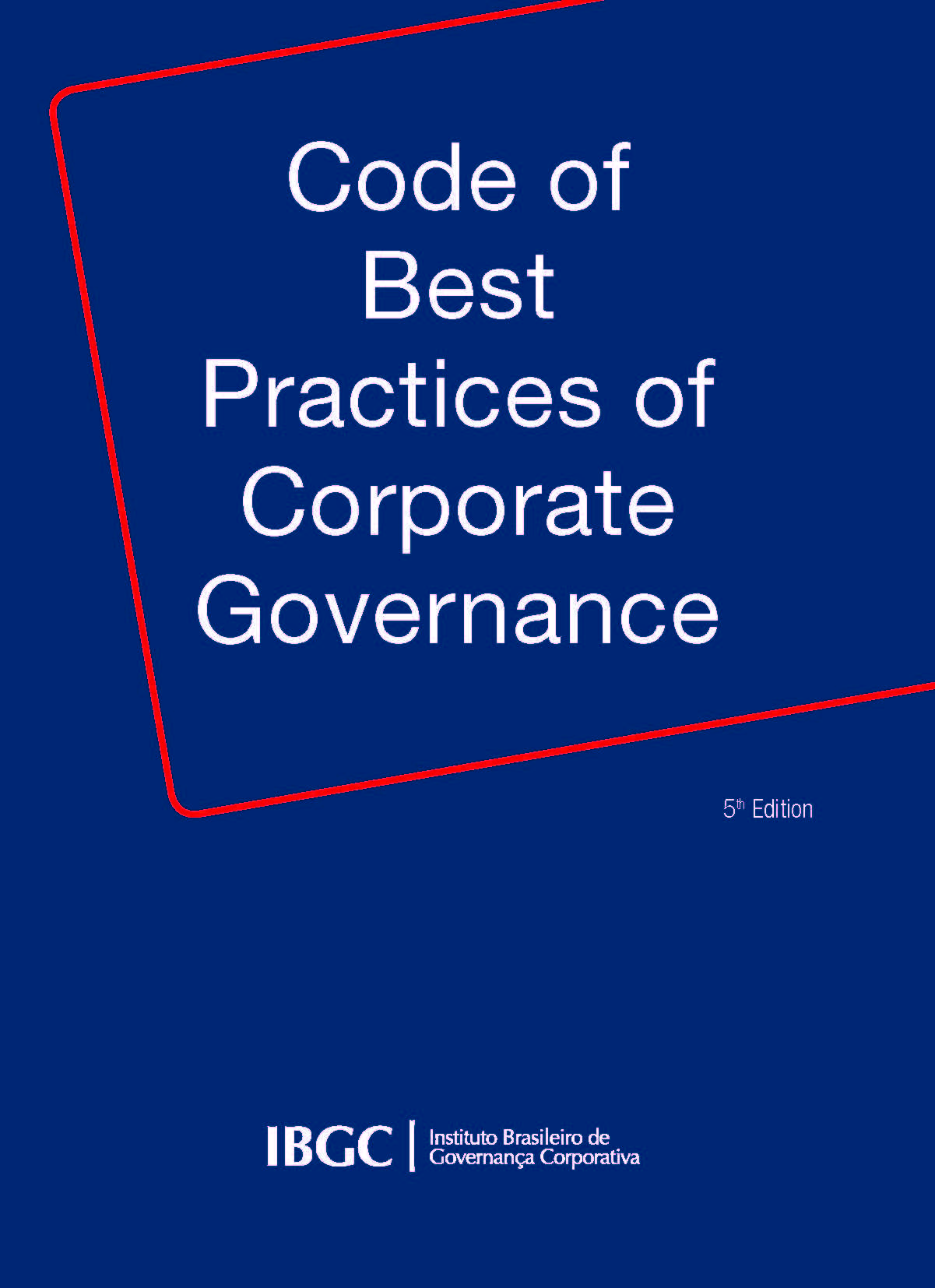 Code of Best Practice of Corporate Governance (5th edition) | ECGI