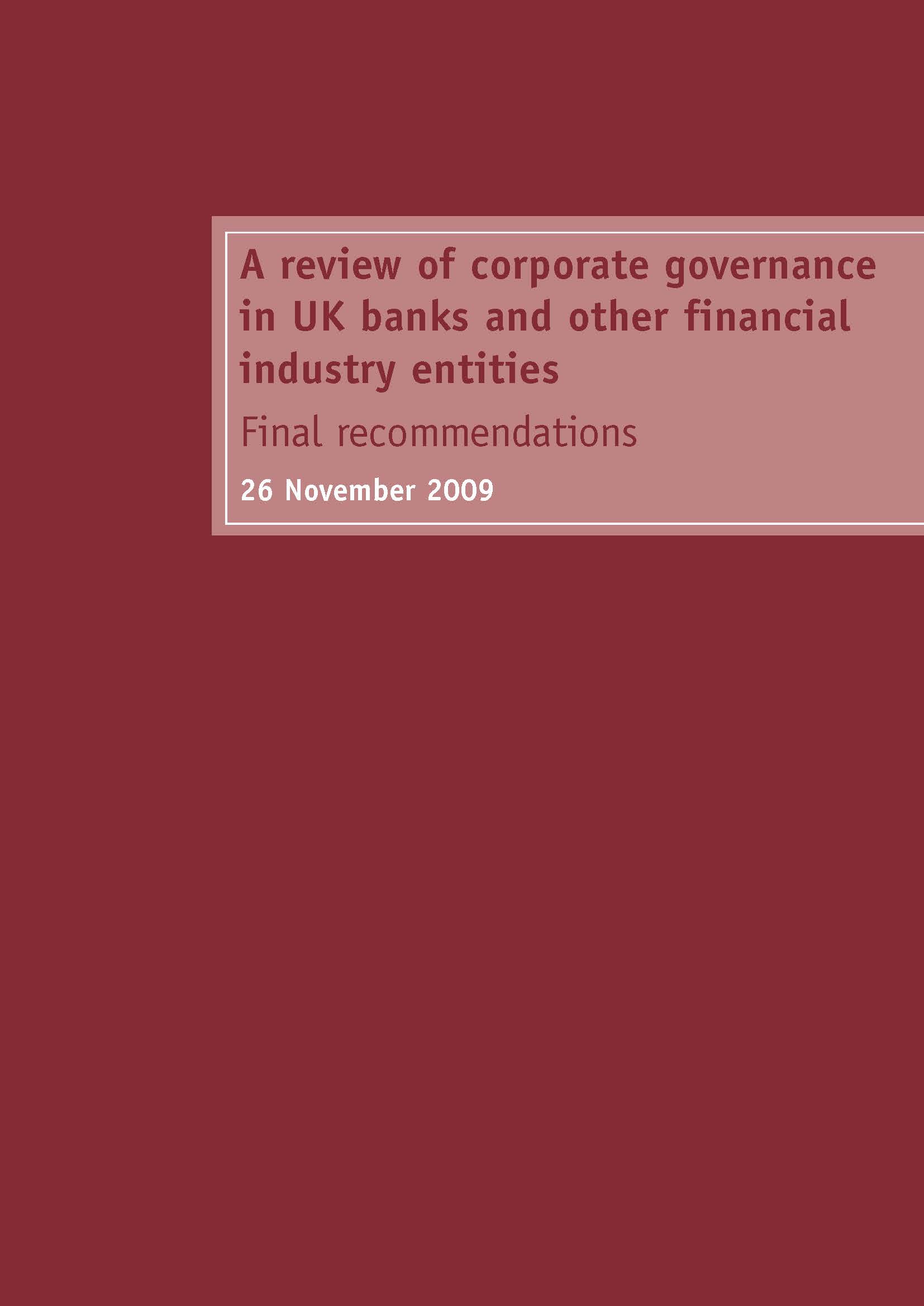 A review of corporate governance in UK banks and other financial industry entities Final